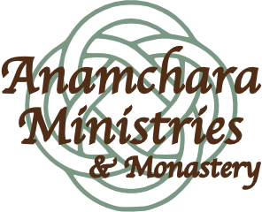 Anamchara Ministries & Monastery